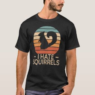 Ich hasse Eichhörnchen - Funny Retro Style T - Sh T-Shirt