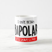 Ich hasse es, bipolar zu sein kaffeetasse (Mittel)