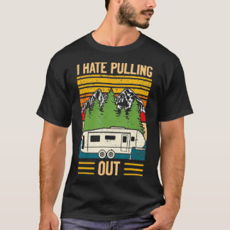 Ich hasse es, das lustige Camping Retro Trailer Tr T-Shirt