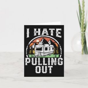 Ich hasse es, den Funny Camper Rv Camping Trailer Karte