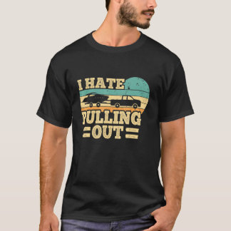 Ich hasse es, den Kapitän des Retro-Bootes auszuzi T-Shirt