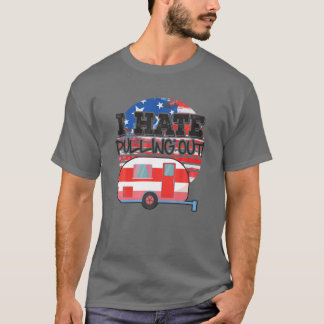 Ich hasse es, den Trailer RV Funny Retro herauszuz T-Shirt