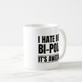 Ich hasse es, die Phantastische Kanye West-Klasse Kaffeetasse (VorderseiteRechts)