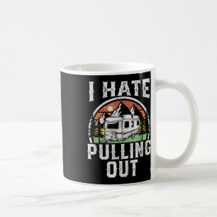 Ich hasse es, lustige Camper Rv Campinganhänger he Kaffeetasse