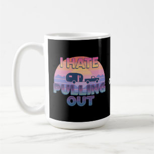 Ich hasse es, lustige RV-Camper-Camping-Design her Kaffeetasse