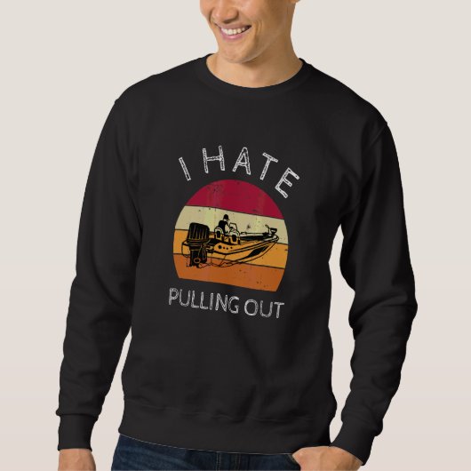 Ich hasse es, Retro-Bootfahren Boots Kapitän 4 her Sweatshirt (Vorderseite)
