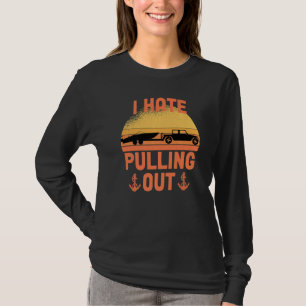 Ich hasse es, Retro-Bootfahren Boots Kapitän Boot  T-Shirt