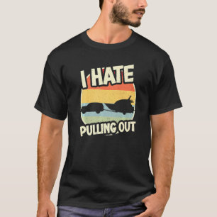 Ich hasse es, sarkastisch zu sagen, Boote zu fisch T-Shirt