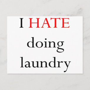 Ich hasse es, Wäsche zu machen Postkarte