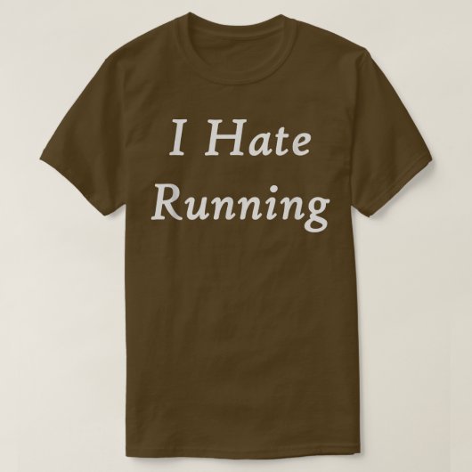 Ich hasse es, wenn das Funny Workout läuft T-Shirt (Design vorne)