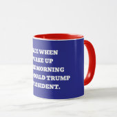 Ich hasse es, wenn ich aufwache tasse (VorderseiteRechts)