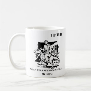 Ich hasse es, wenn Jesus auf Dinosauriern in meine Kaffeetasse