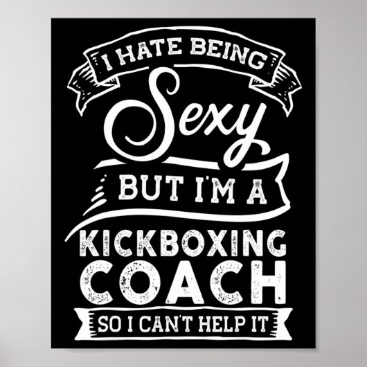 Ich hasse es, Y zu sein, aber ich bin Kickbox-Trai Poster (Vorne)