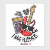 Ich hasse Feedback Funny Guitar Puff Aufkleber (Blatt)