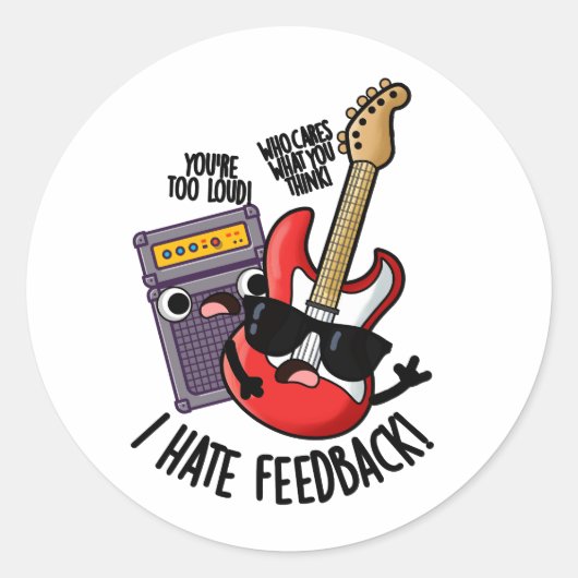 Ich hasse Feedback Funny Guitar Puff Runder Aufkleber (Vorderseite)
