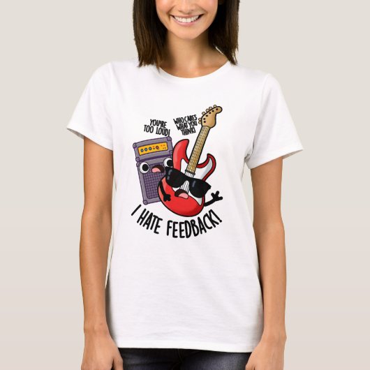 Ich hasse Feedback Funny Guitar Puff T-Shirt (Vorderseite)