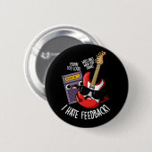 Ich Hasse Feedback Funny Guitar Pun Dark BG Button (Vorne & Hinten)