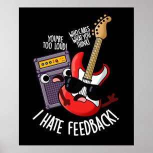 Ich Hasse Feedback Funny Guitar Pun Dark BG Poster