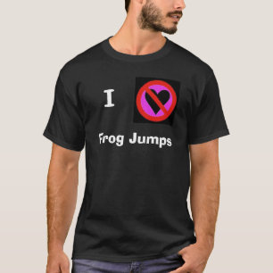 Ich hasse Frosch springe T-Shirt
