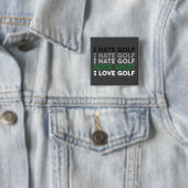 Ich hasse Golf, guter Schlag, ich liebe Golf, Golf Button (Beispiel)