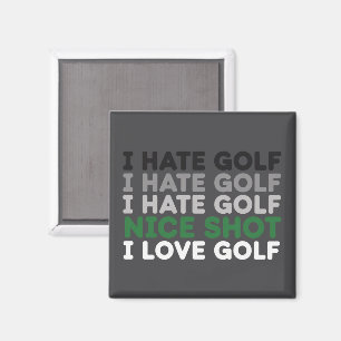 Ich hasse Golf, guter Schlag, ich liebe Golf, Golf Magnet
