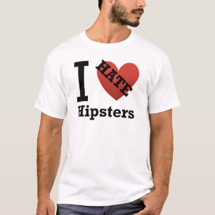 Ich hasse Hipster T-Shirt