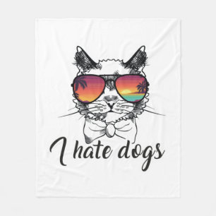 Ich hasse Hunde Funny Geschenke für Katzen Freund Fleecedecke