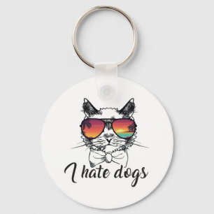 Ich hasse Hunde Funny Geschenke für Katzen Freund Schlüsselanhänger