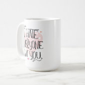 Ich hasse jeden außer dir Valentinstag Tasse (Vorderseite Links)