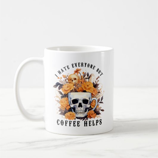 Ich hasse jeden außer Kaffee Hilfe Skelett Hallowe Kaffeetasse (Links)