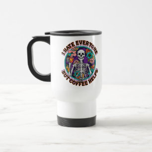 Ich hasse jeden Kaffee hilft Kaffee-Liebhaber-Gesc Reisebecher