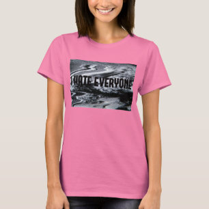 Ich hasse jeder T-Shirt