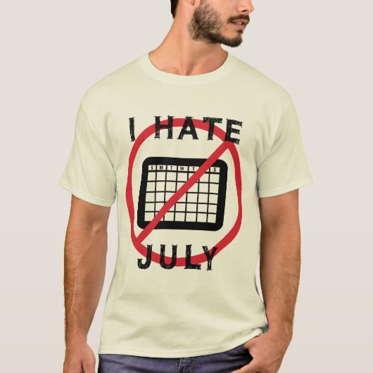 Ich hasse Juli T-Shirt (Vorderseite)