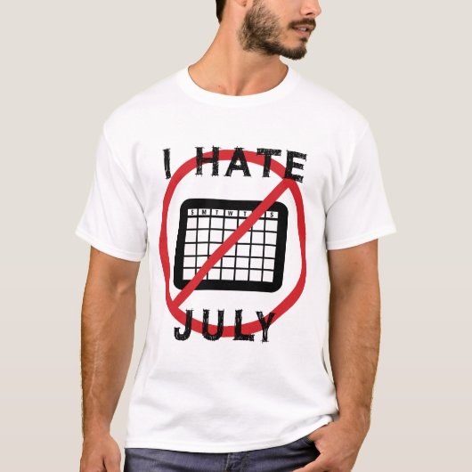 Ich hasse Juli T-Shirt (Vorderseite)