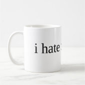 Ich hasse Katzen Kaffeetasse (Links)