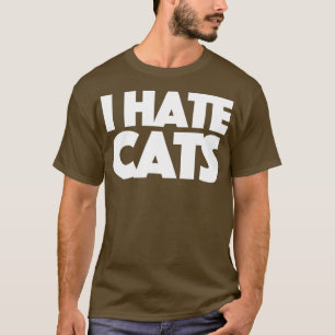 Ich hasse Katzen T-Shirt