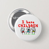Ich hasse Kinder! Button (Vorne & Hinten)