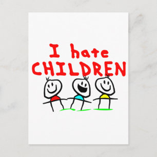 Ich hasse Kinder! Postkarte