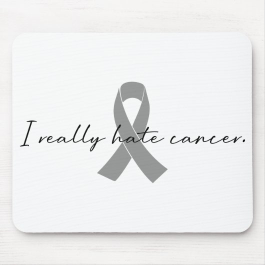 Ich hasse Krebs wirklich | Glioblastom Mousepad (Vorne)