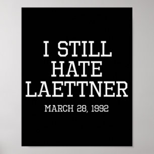 Ich hasse Laettner Tee immer noch - Kentucky Fan M Poster