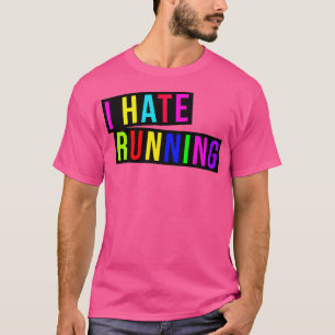 ICH HASSE LAUFEN (2) T-Shirt