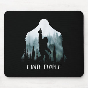 Ich hasse Leute Bigfoot Lustig Bigfoot Camping Ges Mousepad