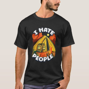 Ich hasse Leute Camping farbenfrohe Zelte Campfire T-Shirt