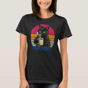 Ich hasse Leute, die Kaffee trinken T-Shirt