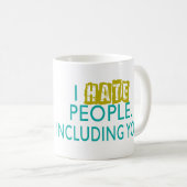 Ich hasse Leute-Kaffeetasse Tasse (VorderseiteRechts)