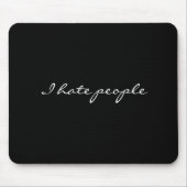 Ich hasse Leute Mousepad (Vorne)