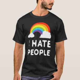 Ich hasse Leute T-Shirt