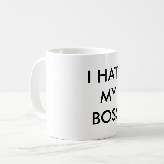 ICH HASSE MEIN BOSS KAFFEETASSE (Vorderseite Links)