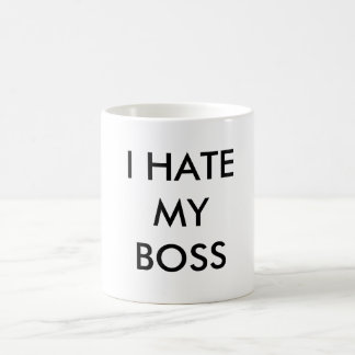 ICH HASSE MEIN BOSS KAFFEETASSE
