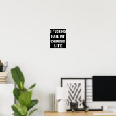 Ich hasse mein Chungus-Leben sehr Poster (Heimbüro)
